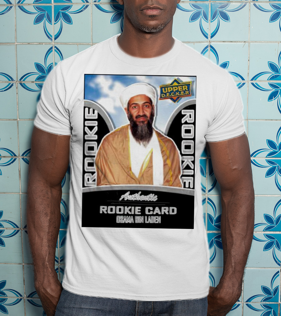 Authentic Upper Decker Rookie Card Osama Bin Laden T-Shirt