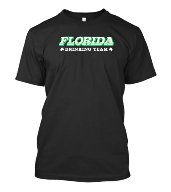 Florida Drinking Team St Patrick’s Day T-Shirt