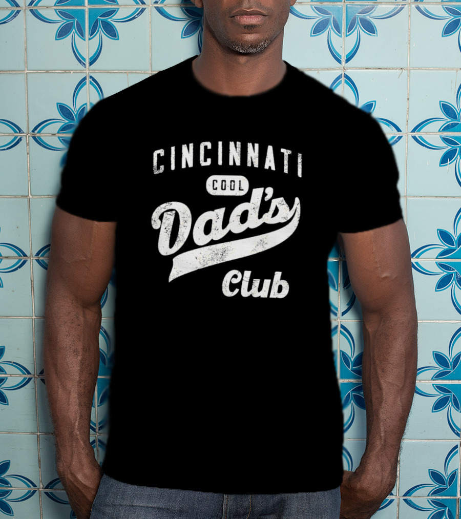 Cincinnati Cool Dad's Club T-Shirt