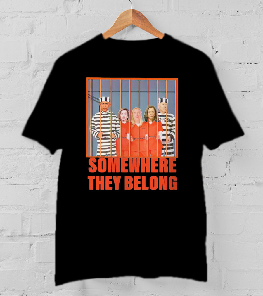 Somewhere They Belong Democrats Prisoners T-Shirt