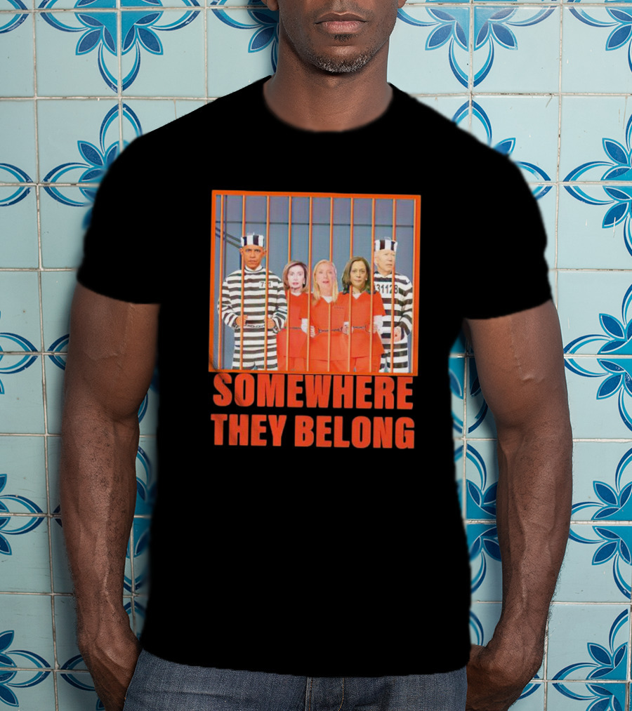 Somewhere They Belong Democrats Prisoners T-Shirt