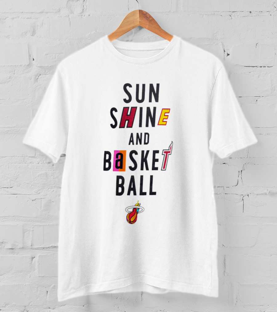 Sun Shine And Basketball Miami Heat T-Shirt