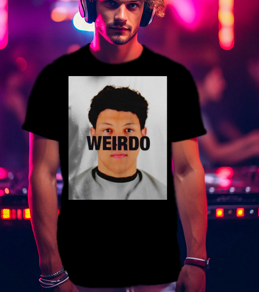 Jackson Mahomes Weirdo T-Shirt