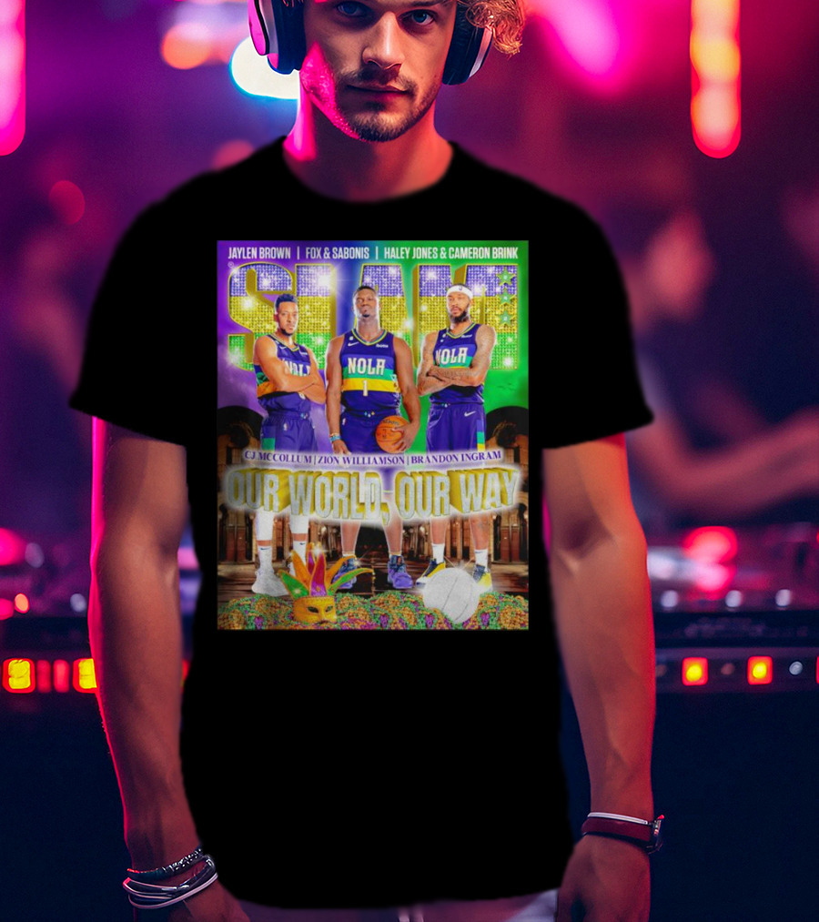 SLAM NOLA Cj McCollum Zion Williamson Brandon Ingram Our World Our Way T-Shirt
