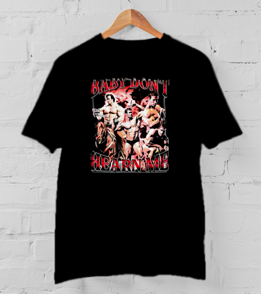 Mike O'Hearn Baby Don't Hearn Me Bodybuilding Legend Collage T-Shirt