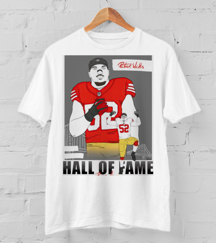 Patrick Willis Hall Of Fame 52 Bay Area Football Legend T-Shirt