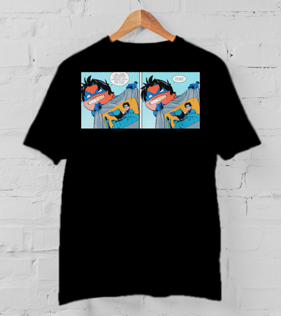 Nightwing Presents Slapped Batman We Have T-Shirts A Nite To Remember T-Shirt