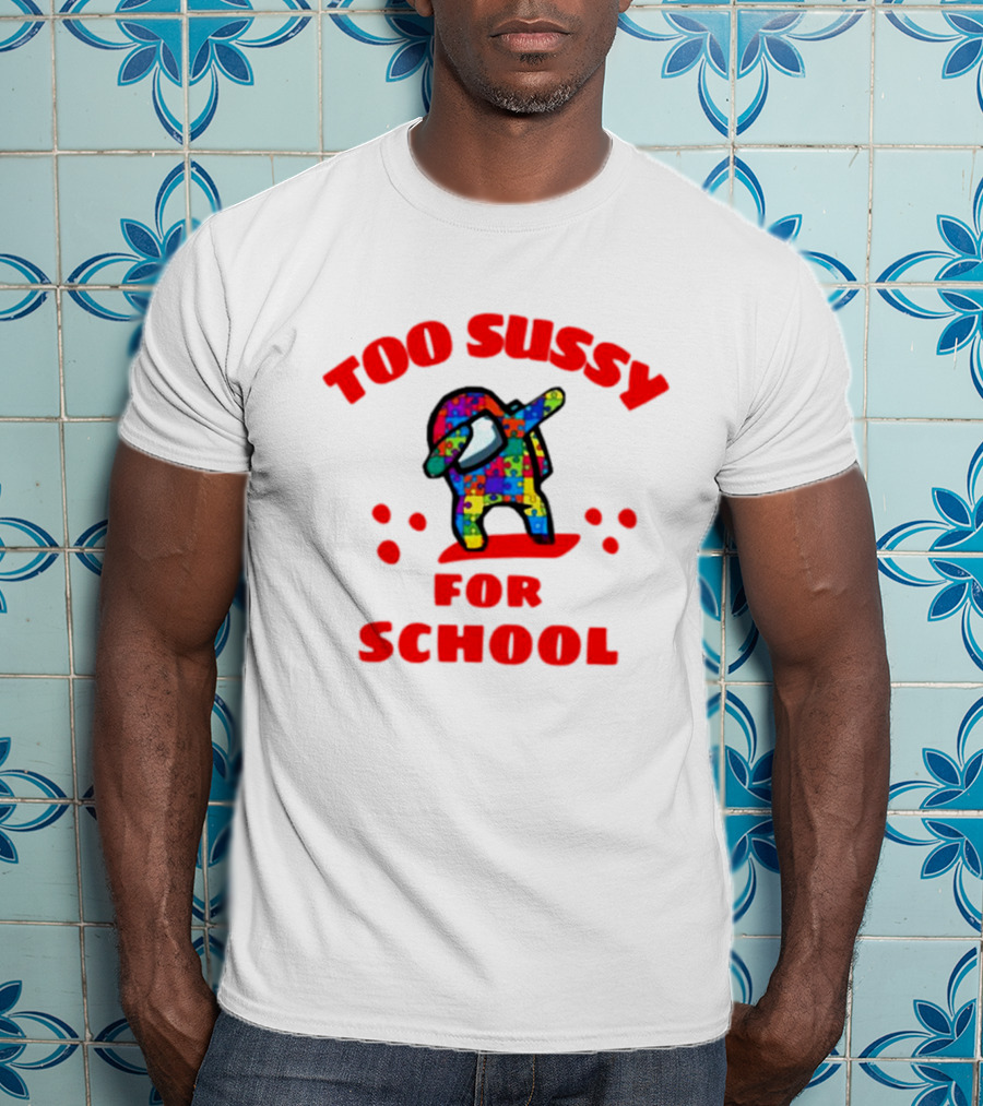 Too Sussy For School Among Us Dab Puzzle T-Shirt