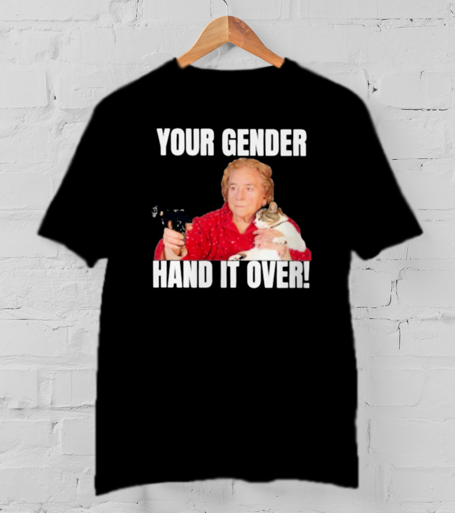 Your Gender Hand It Over Funny Meme With Cat And Person Holding Object T-Shirt