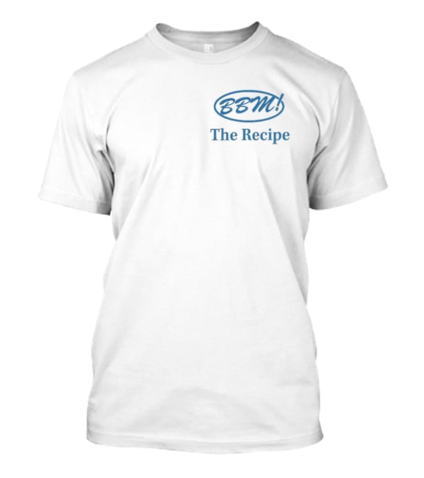 BBM The Recipe Two Friends Merch Big Bootie Mix T-Shirt