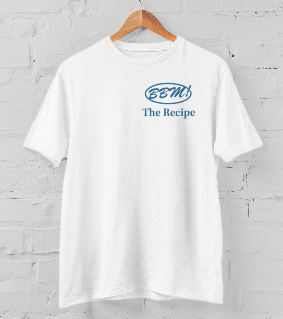 BBM The Recipe Two Friends Merch Big Bootie Mix T-Shirt