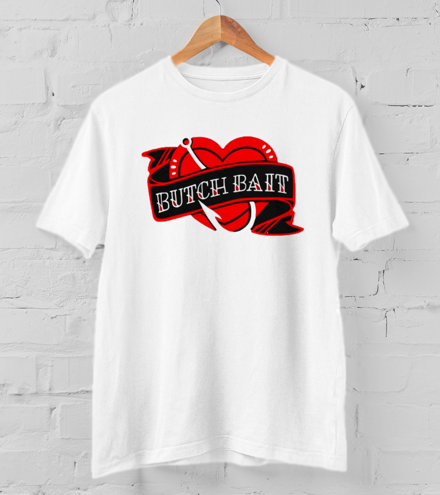 Butch Bait Heart With Fishing Hook Banner T-Shirt