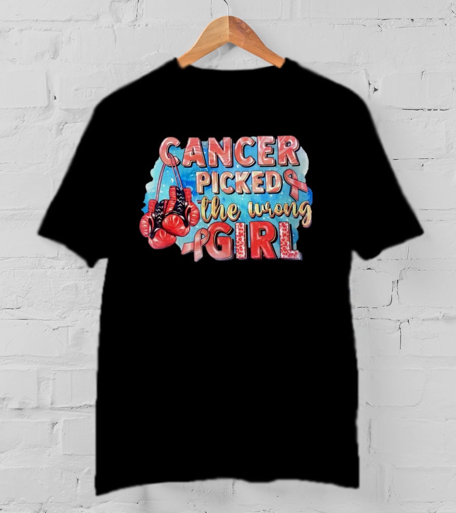 Cancer Picked The Wrong Girl Pink Ribbon Boxing Gloves T-Shirt
