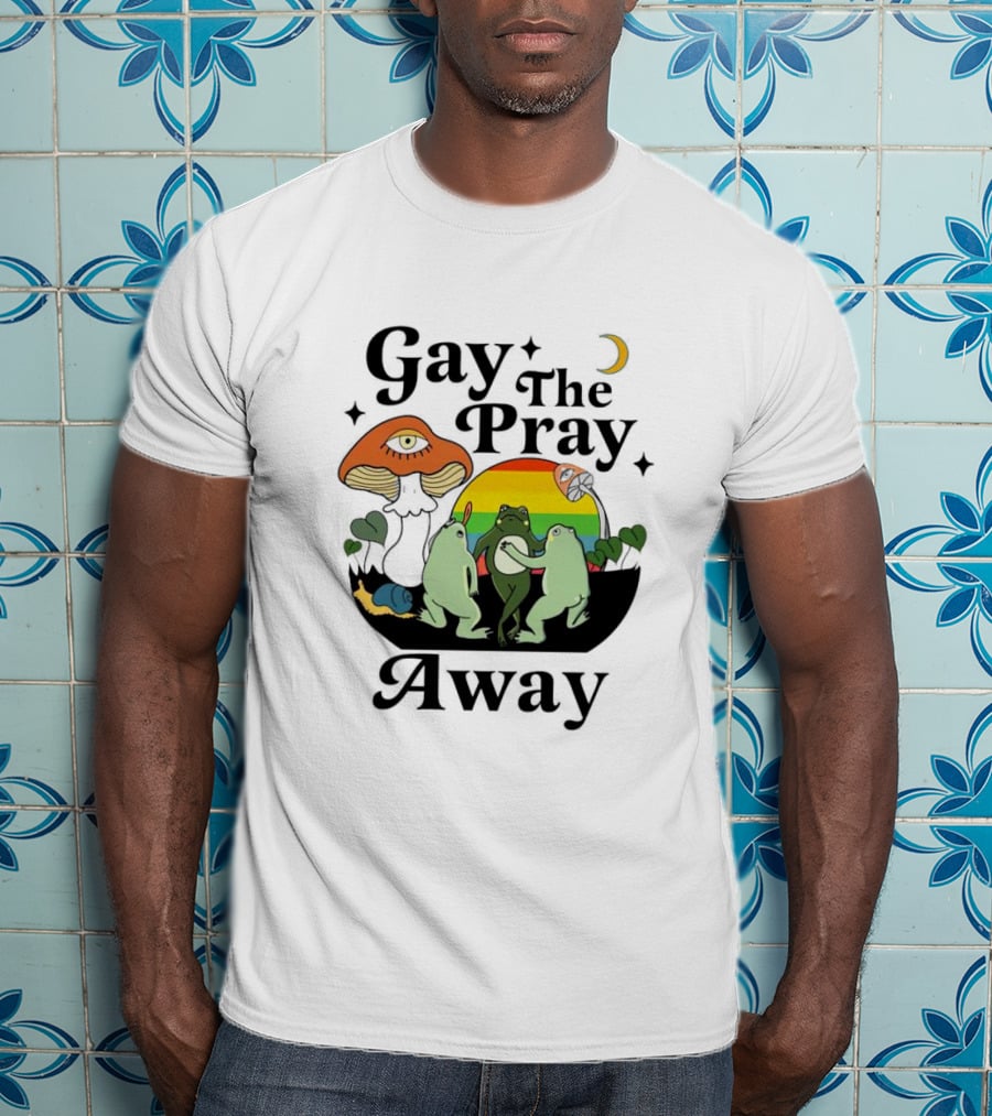 Gay The Pray Away Rainbow Frog Dance With Mushroom And Moon Scene T-Shirt