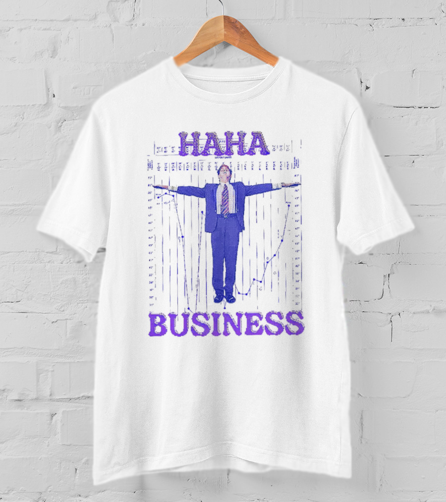 Haha Business Iconic Pose T-Shirt