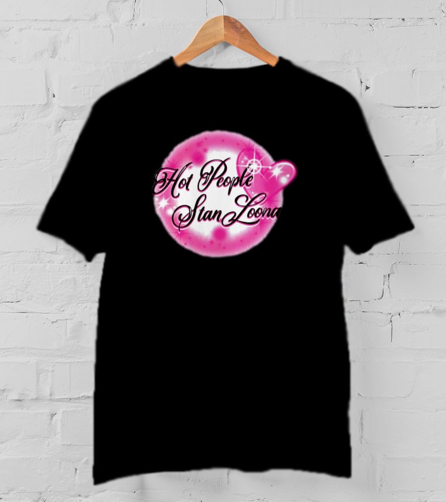 Hot People Stan Loona T-Shirt