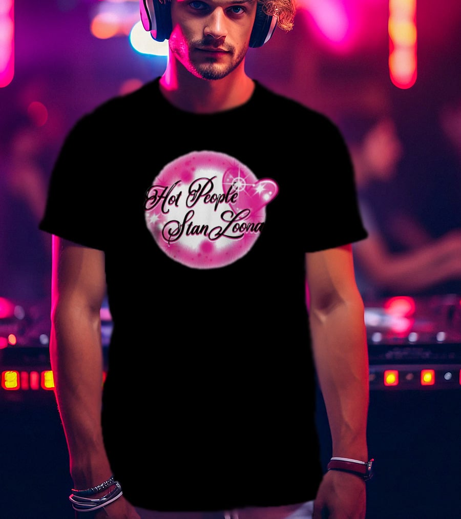 Hot People Stan Loona T-Shirt