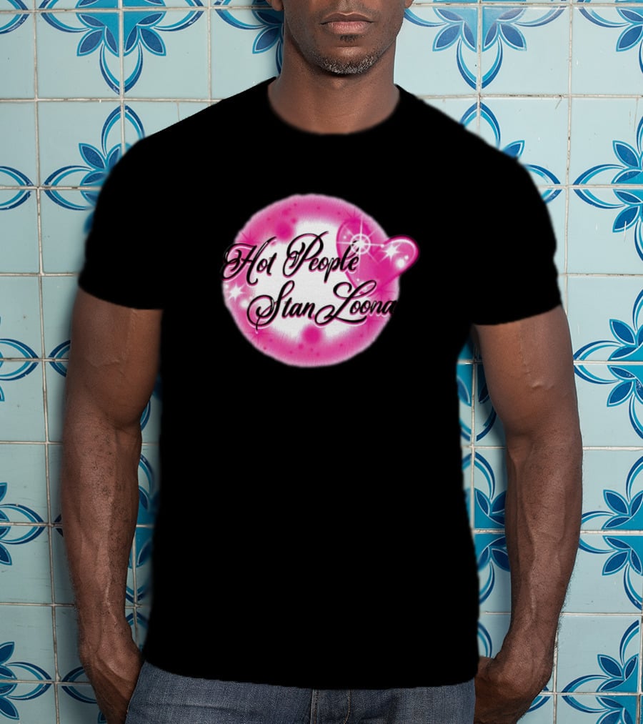 Hot People Stan Loona T-Shirt
