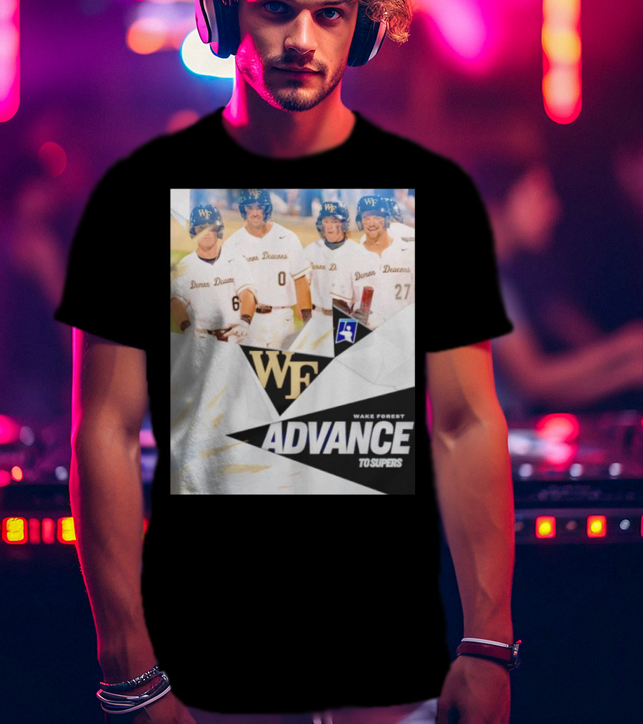 NCAA Baseball Wake Forest Demon Deacons Advance To Supers T-Shirt
