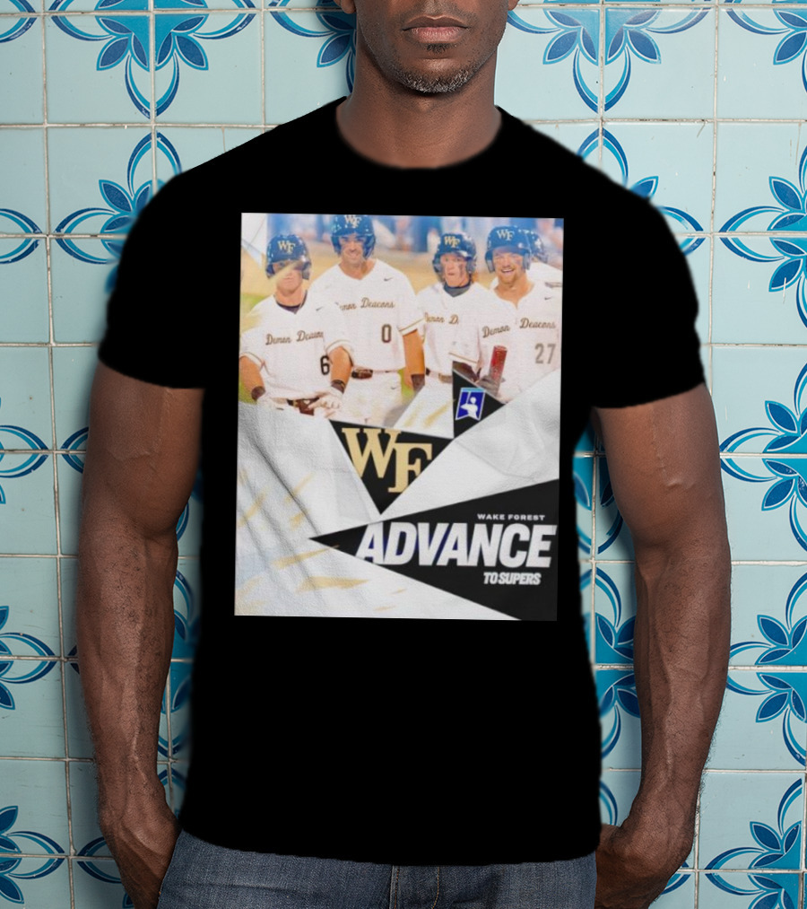 NCAA Baseball Wake Forest Demon Deacons Advance To Supers T-Shirt