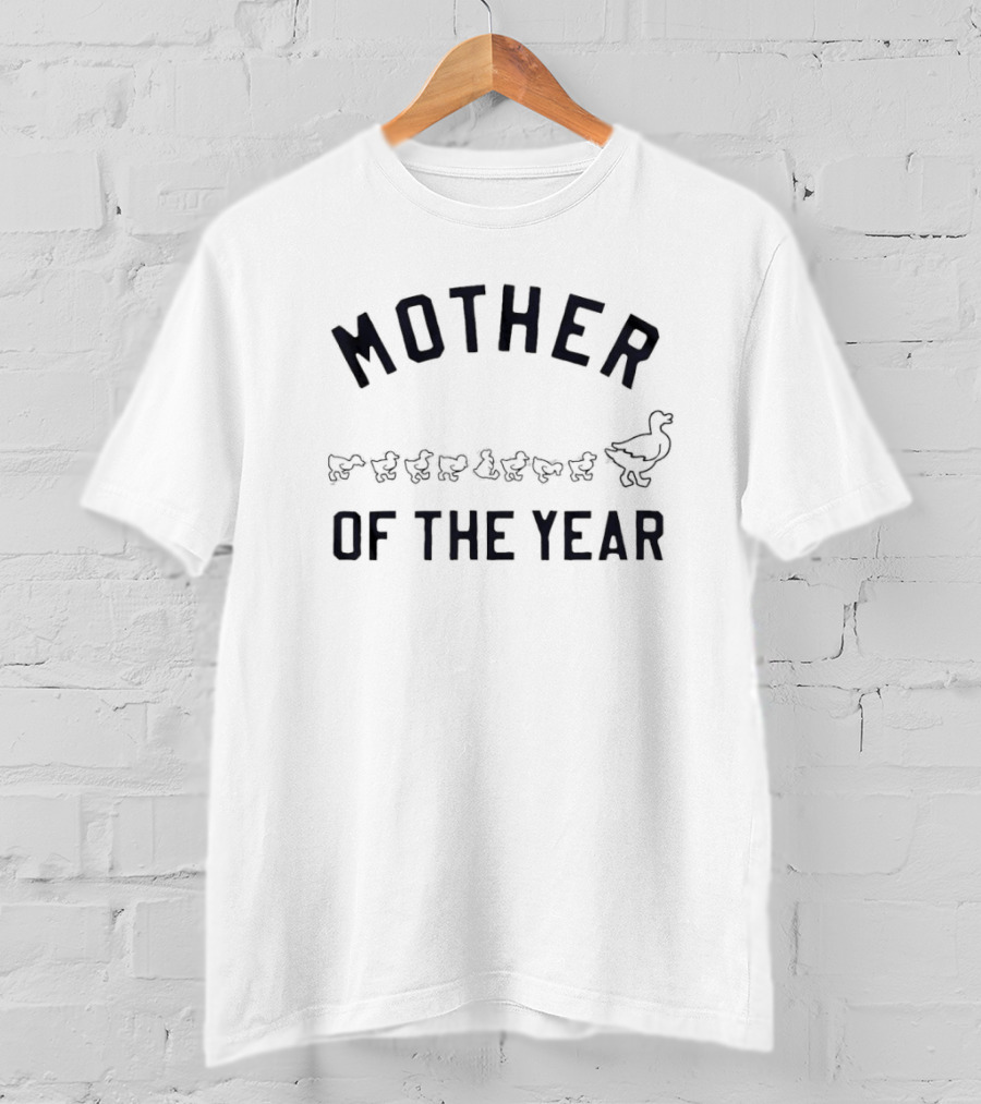 Mother Of The Year Goose Family With Goslings T-Shirt