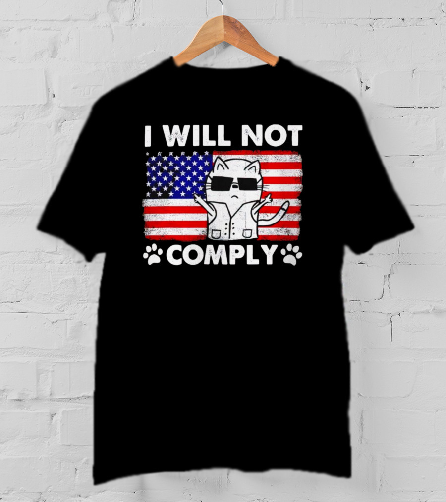 I Will Not Comply Cat With American Flag And Sunglasses T-Shirt