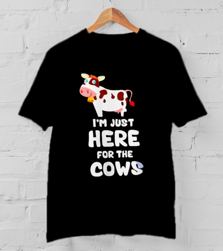 I’m Just Here For The Cows Cartoon Red And White Cow T-Shirt