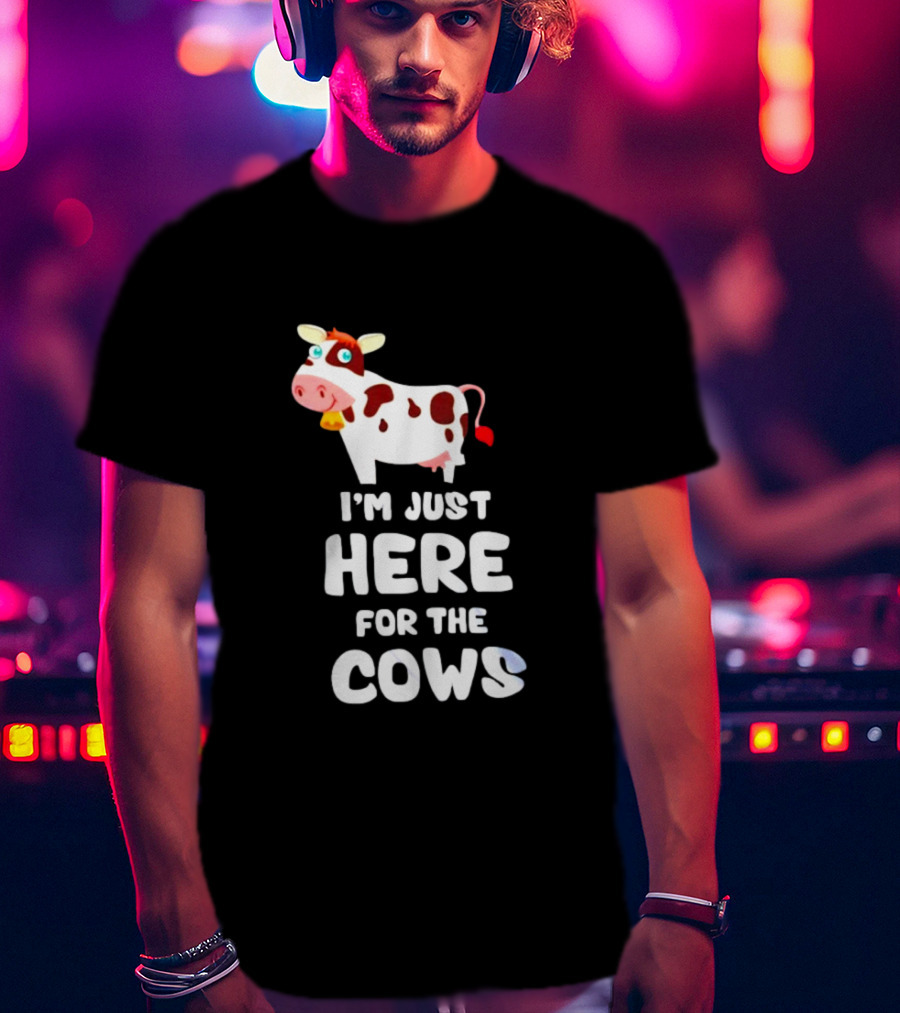 I’m Just Here For The Cows Cartoon Red And White Cow T-Shirt