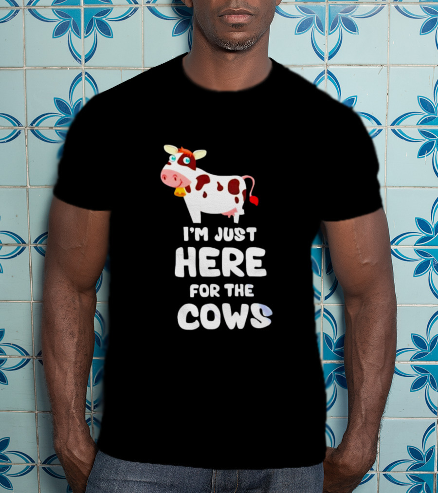 I’m Just Here For The Cows Cartoon Red And White Cow T-Shirt