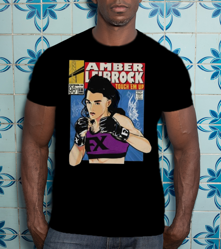 Amber Leibrock Fighter Touch Em Up Comic Style Portrait FX Gloves Hayward CA 96₵ T-Shirt