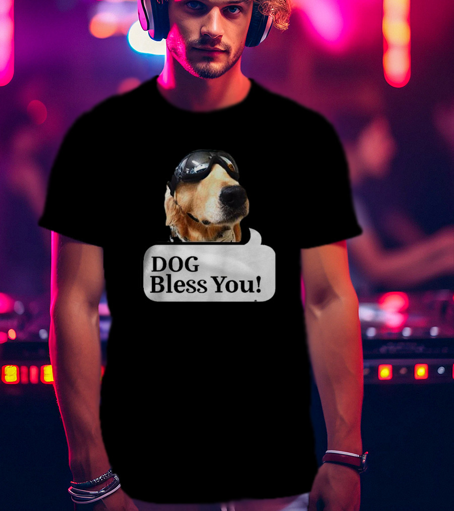 DOG Bless You Dog With Goggles T-Shirt