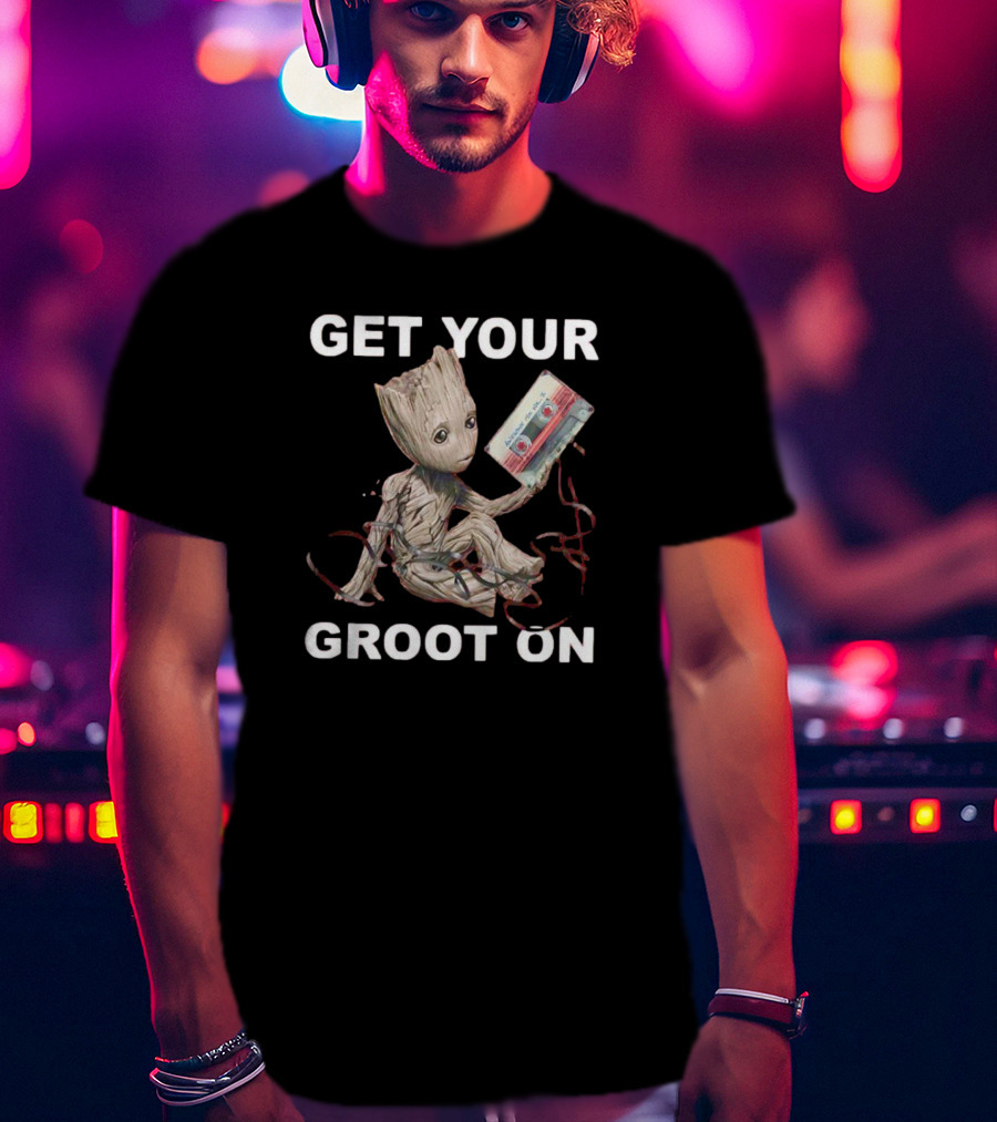 GET YOUR GROOT ON Awesome Mix Tape T-Shirt