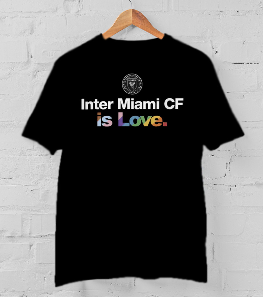 Inter Miami CF Is Love Black Team City Pride Logo Fanatics Shop T-Shirt