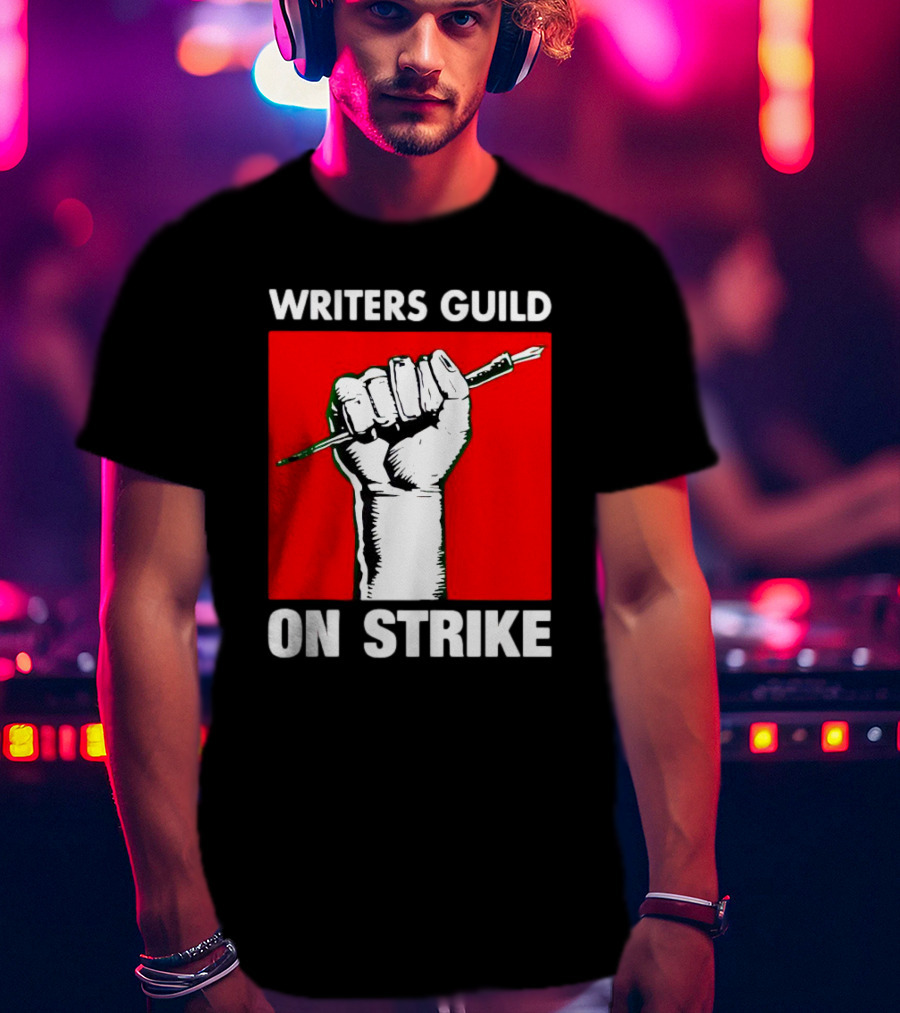 Writers Guild On Strike Raised Fist Pencil T-Shirt