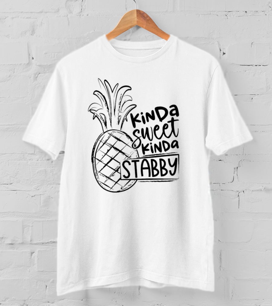 Kinda Sweet Kinda Stabby Pineapple Humor T-Shirt
