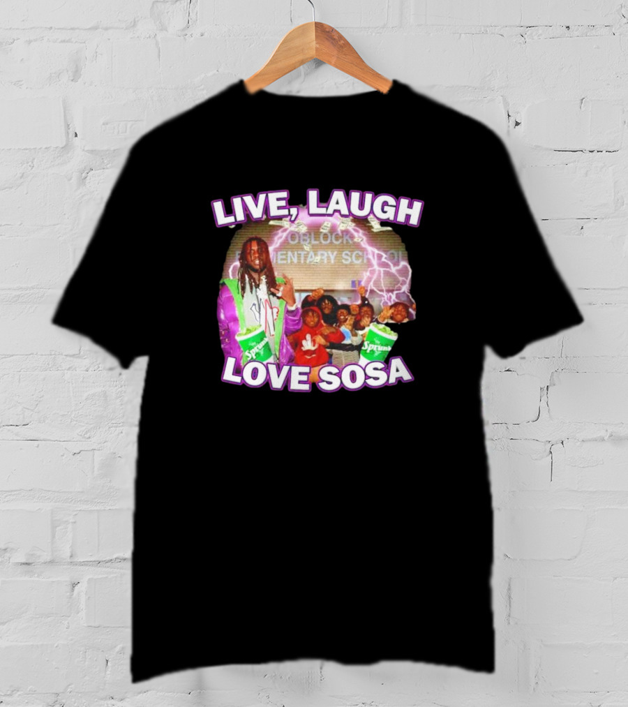 Live Laugh Love Sosa Oblock Elementary School Sprite Group T-Shirt