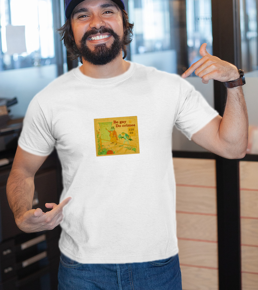 Be Gay Do Crimes Frog 420 69 Comic T-Shirt