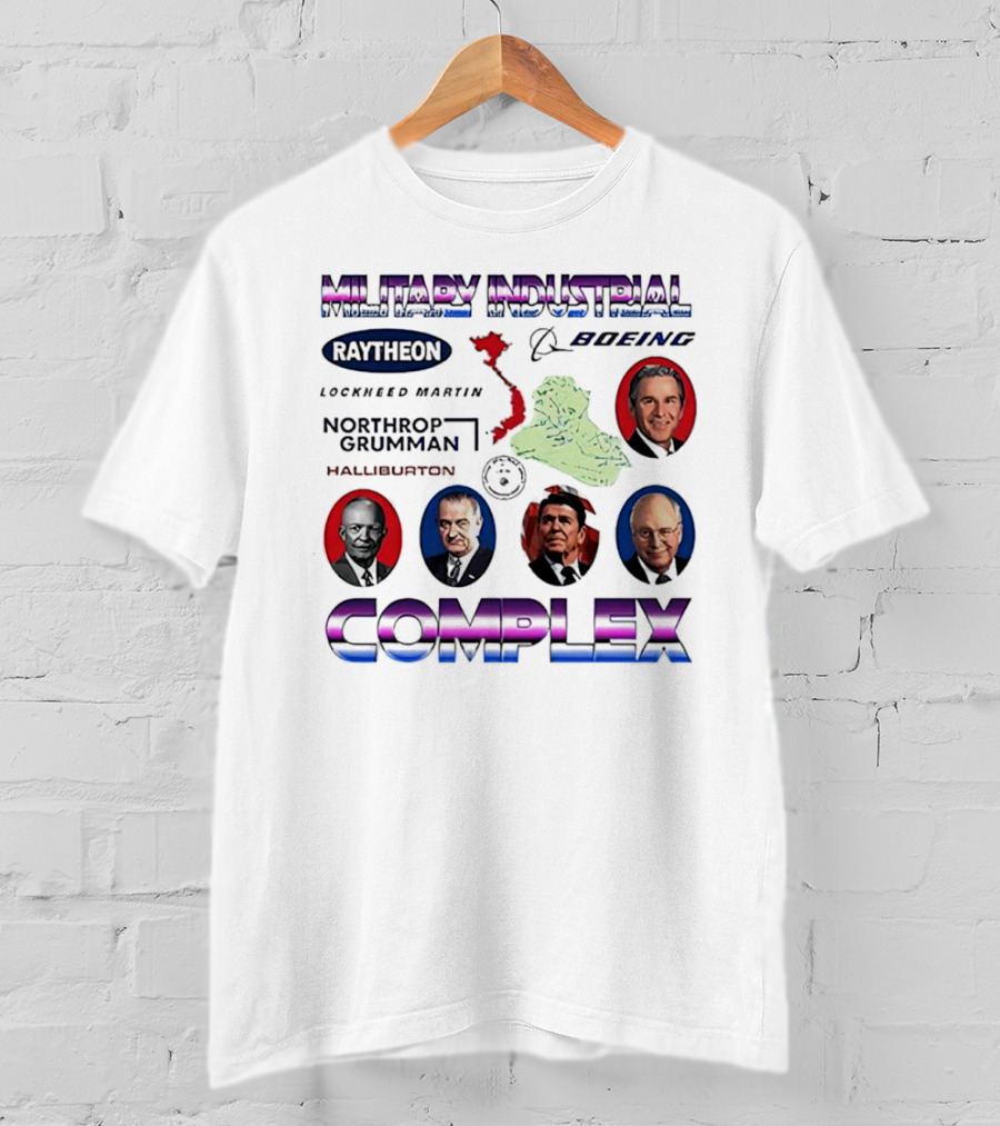 Military Industrial Complex Raytheon Boeing Lockheed Martin Northrop Grumman Halliburton T-Shirt