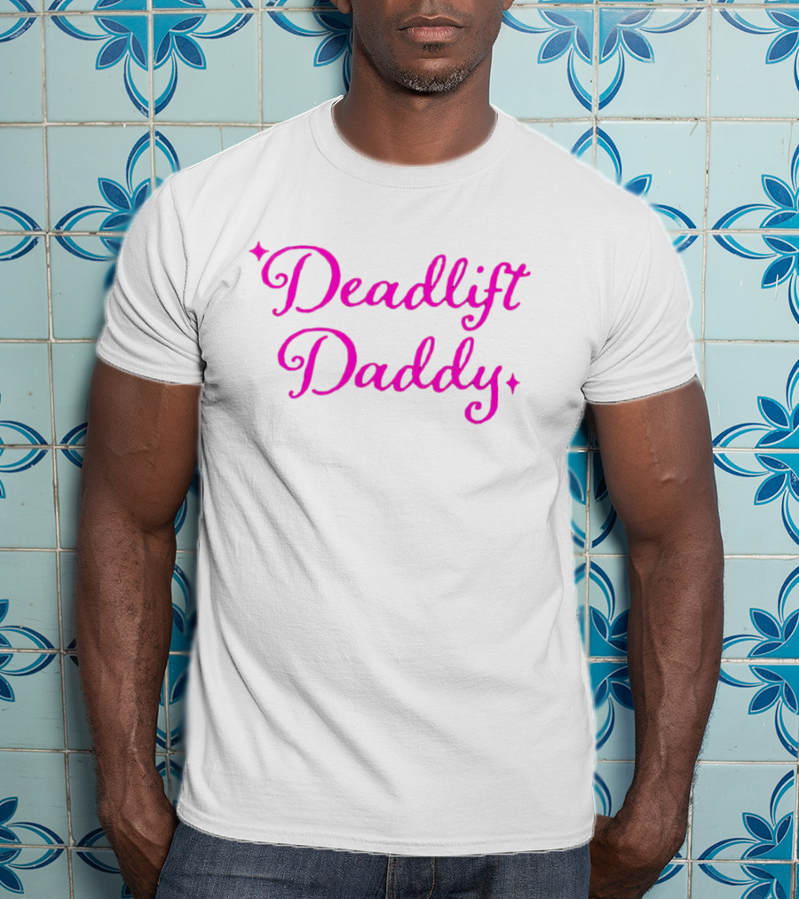 Deadlift Daddy Pink Script Stars T-Shirt