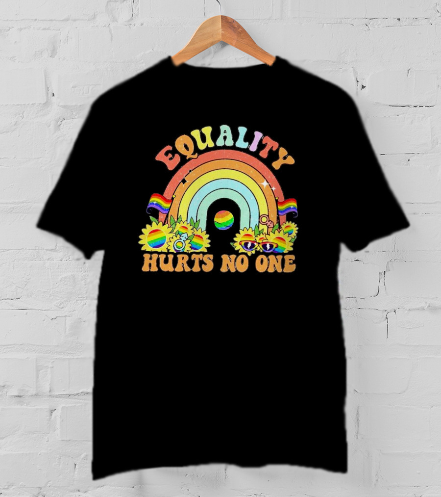 Equality Hurts No One Rainbow Sunflowers Pride Flags T-Shirt