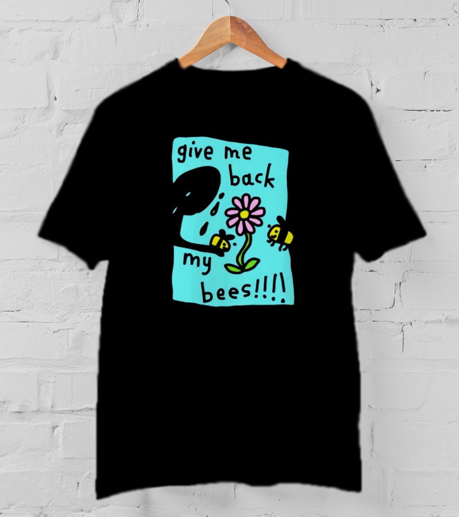 Give Me Back My Bees Hand Holding Flower With Two Bees And Teary Face T-Shirt