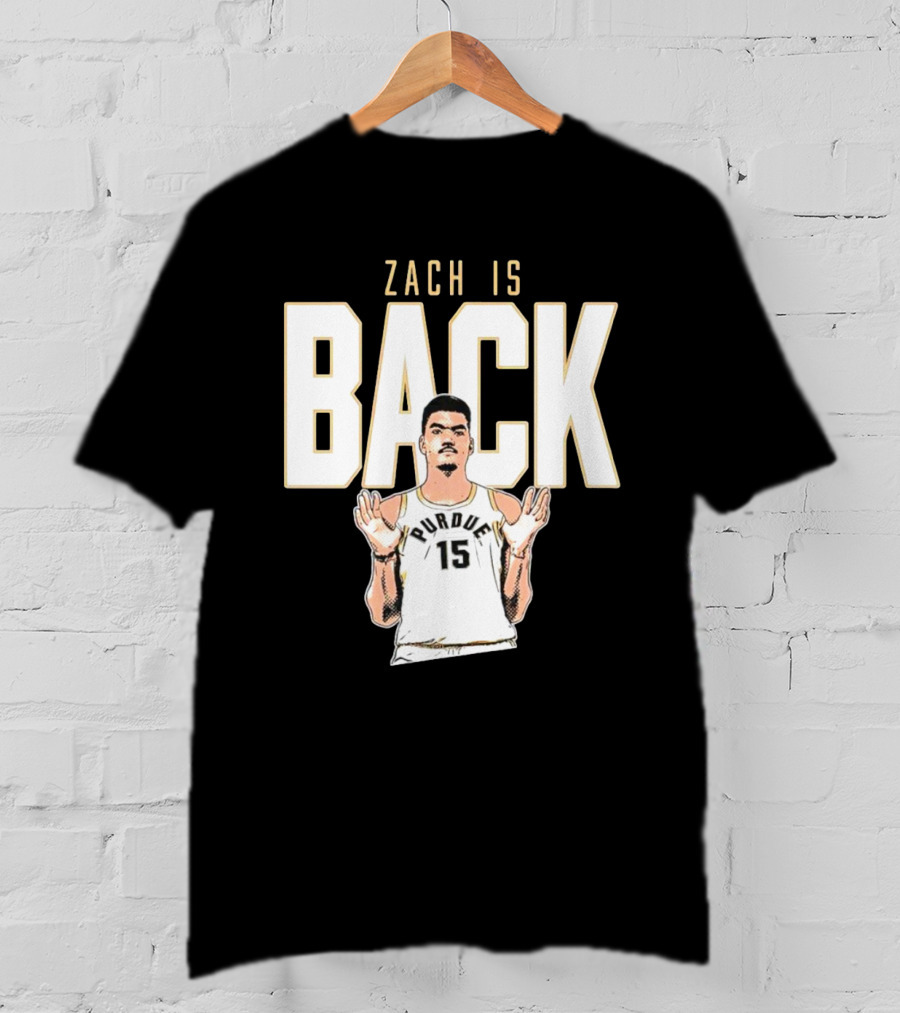 Zach Edey Purdue 15 Zach Is Back T-Shirt