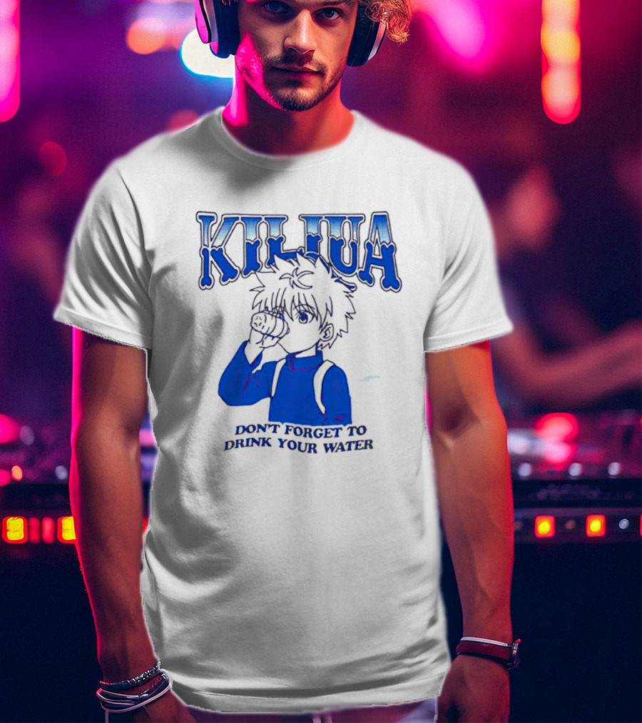 Killua Zoldyck Don't Forget To Drink Your Water T-Shirt