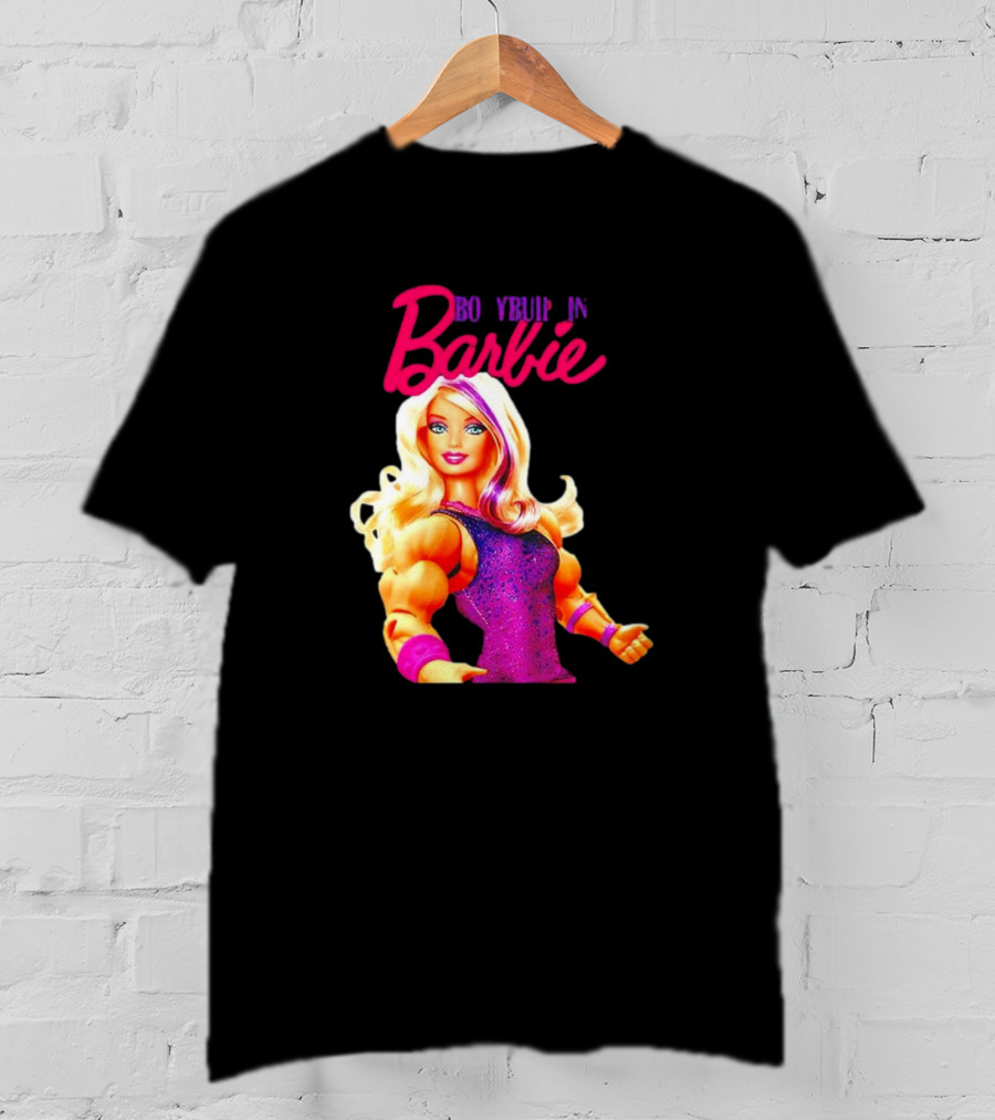 BO YBUIP IN Barbie T-Shirt