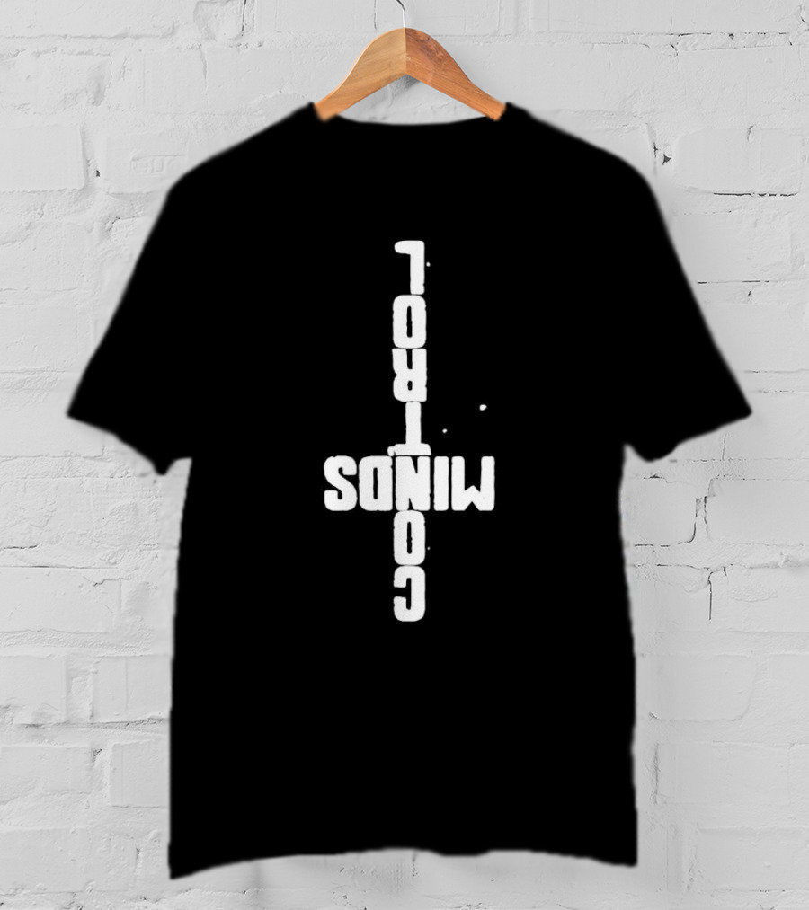 Rihanna Control Minds Upside-Down Text T-Shirt