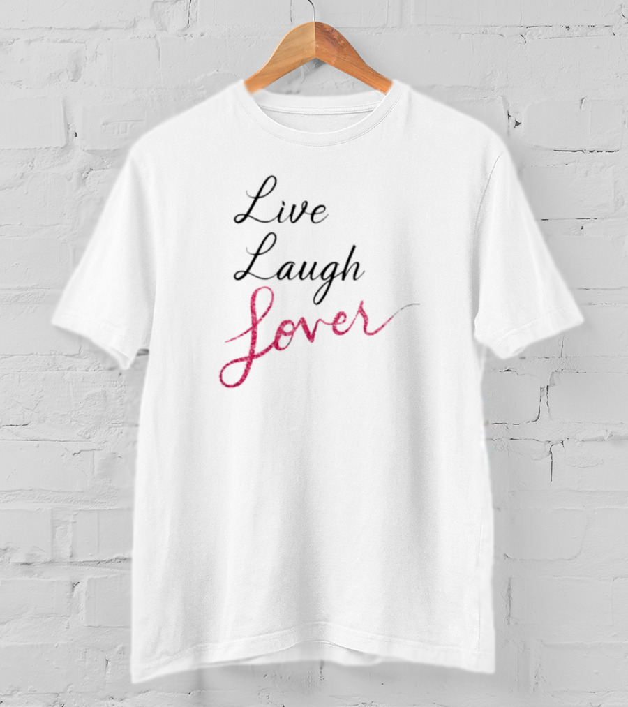 August Live Laugh Lover Text In Black And Pink Cursive T-Shirt