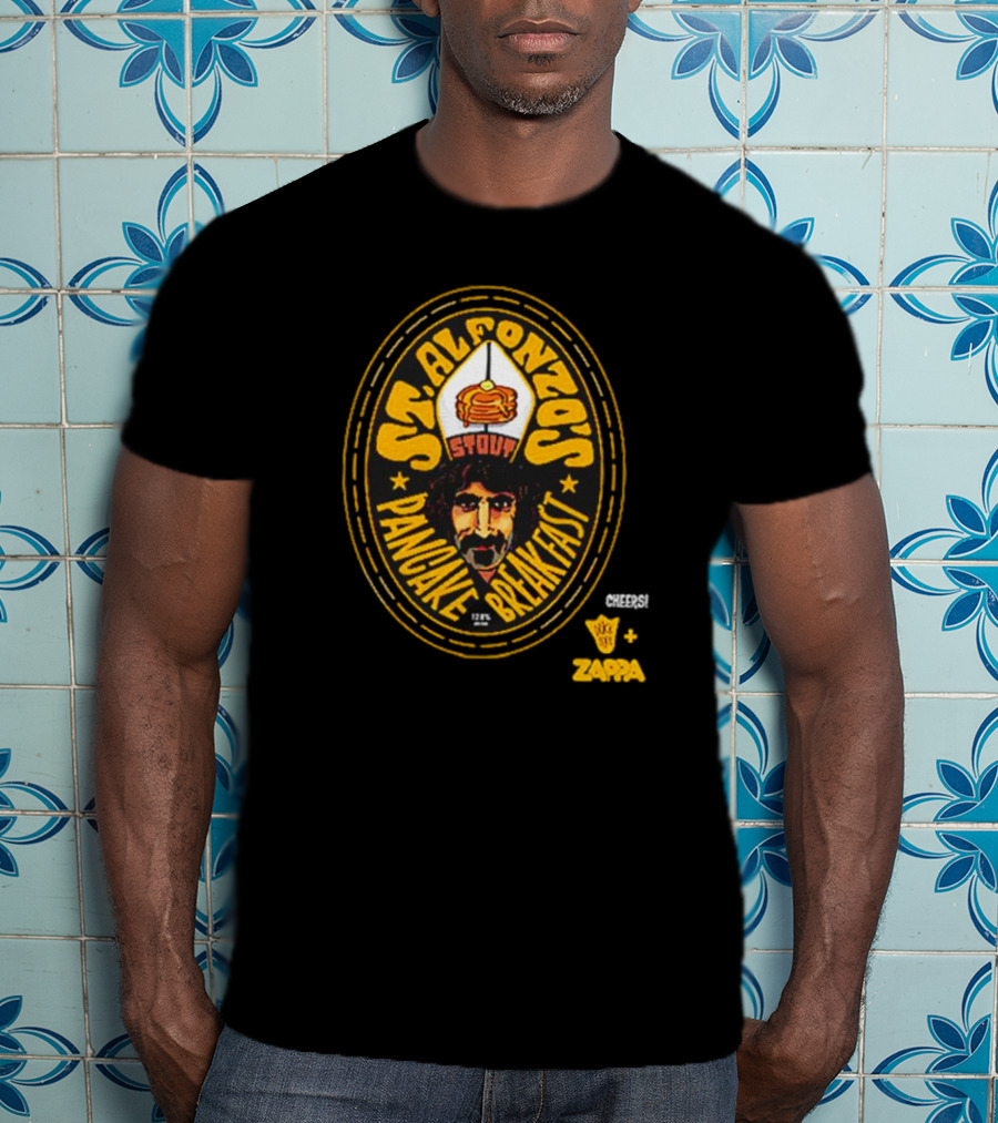 St Alfonzo's Stout Pancake Breakfast Cheers Zappa T-Shirt