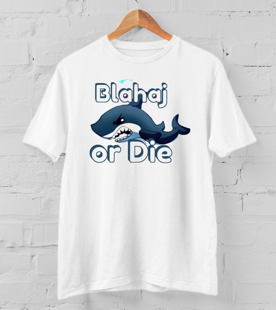 Blahaj Or Die Fierce Shark T-Shirt