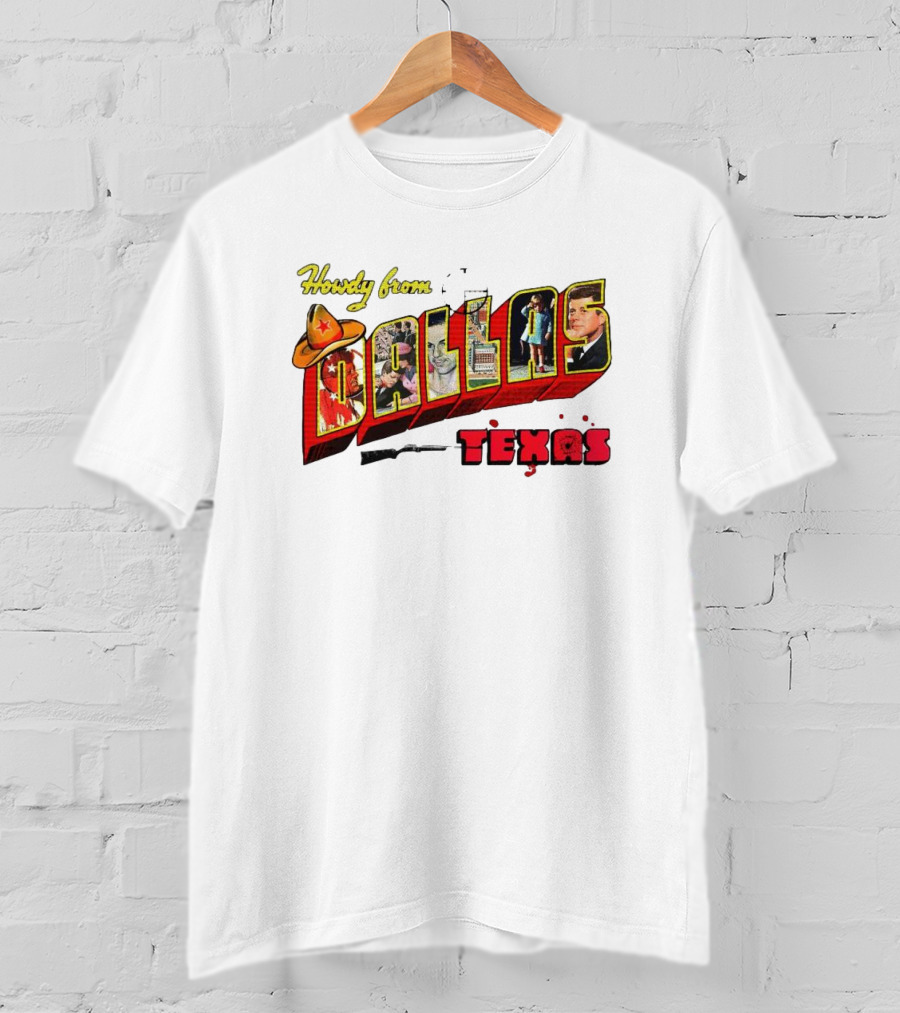 Howdy From Dallas Texas Icons Cowboy Hat Kennedy Skyline Cowboy Rifle T-Shirt