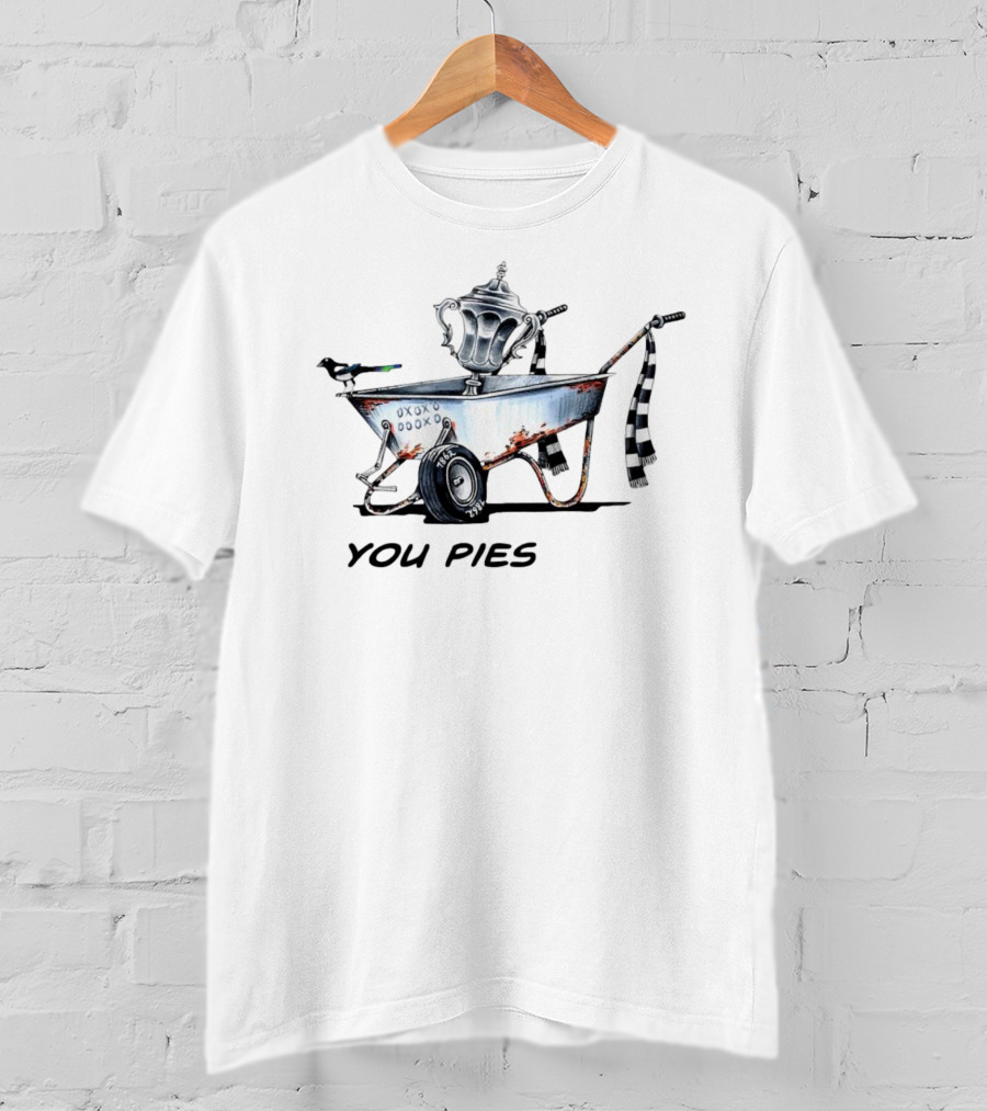 You Pies FA Cup Black And White Wheelbarrow T-Shirt